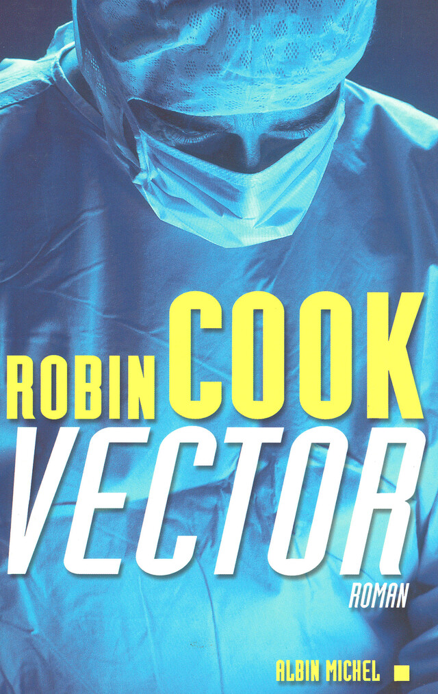 Vector - Robin Cook - Albin Michel