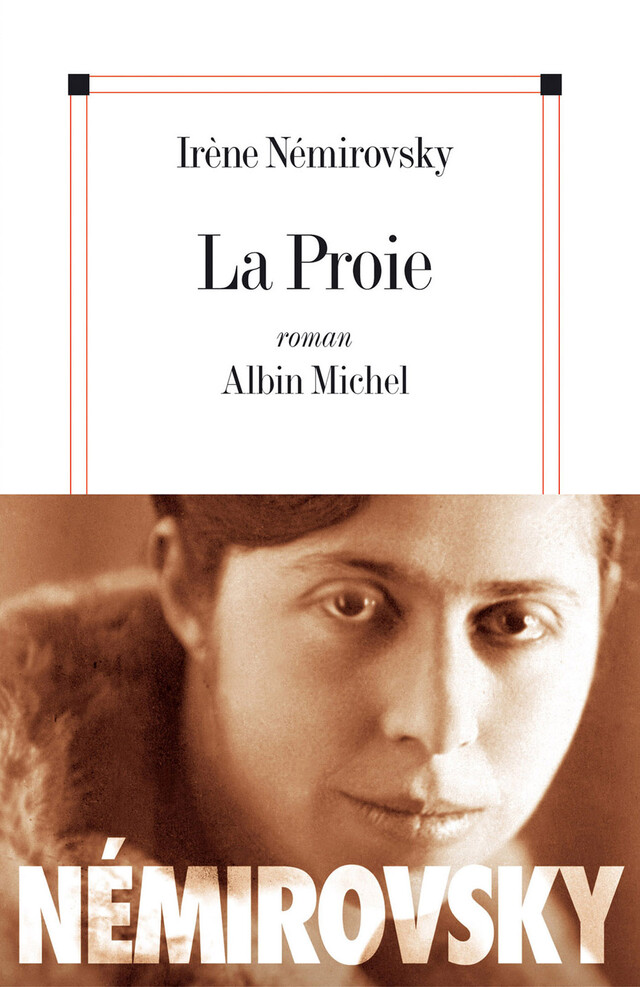 La Proie - Irène Némirovsky - Albin Michel