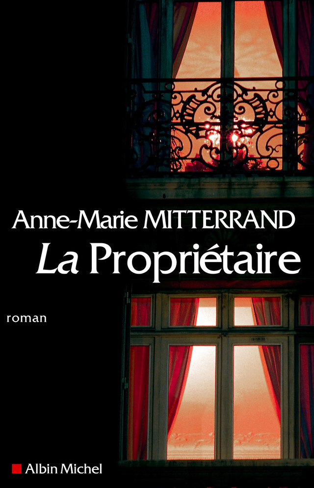 La Propriétaire - Anne-Marie Mitterrand - Albin Michel