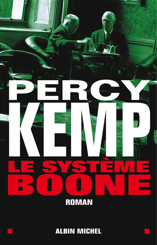 Le Système Boone - Percy Kemp - Albin Michel