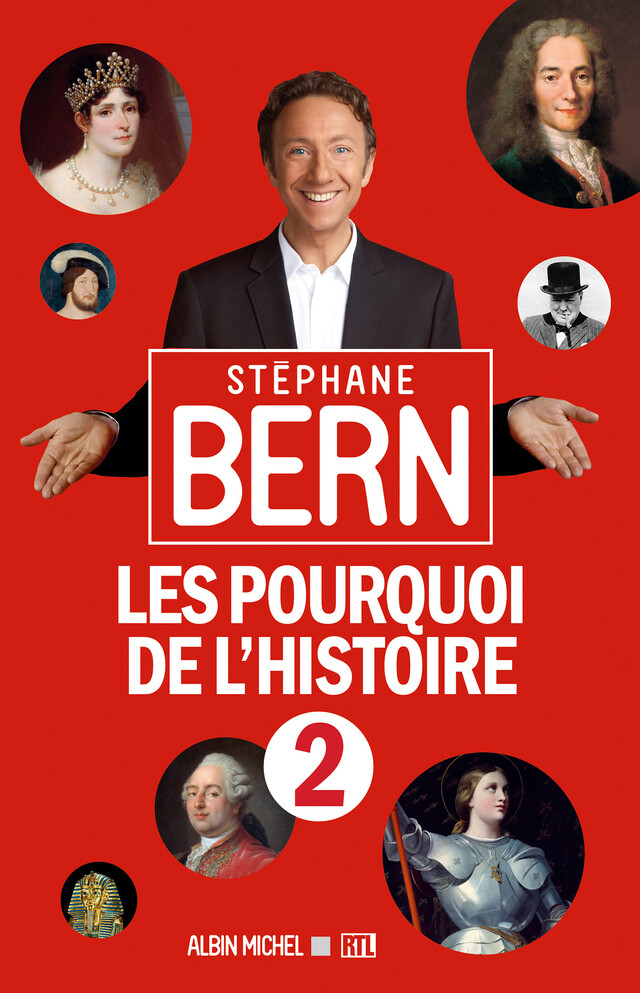 Les Pourquoi de l'Histoire 2 - Stéphane Bern - Albin Michel