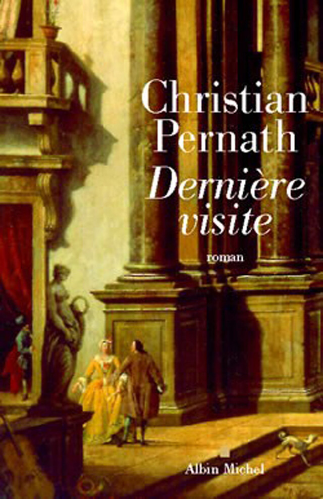 Dernière Visite - Christian Pernath - Albin Michel
