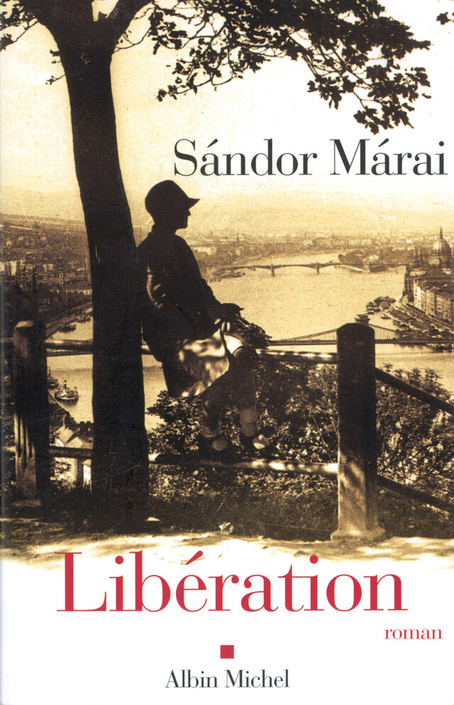 Libération - Sándor Márai - Albin Michel
