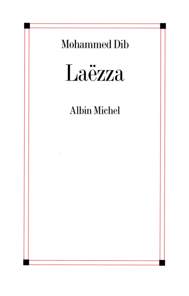 Laëzza - Mohammed Dib - Albin Michel