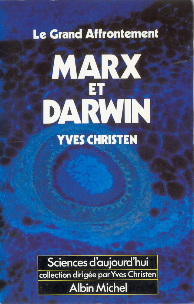 Marx et Darwin le grand affrontement - Yves Christen - Albin Michel