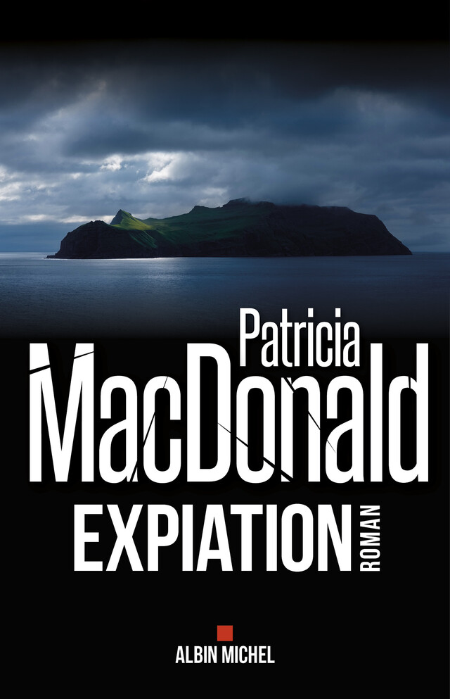 Expiation - Patricia Macdonald - Albin Michel