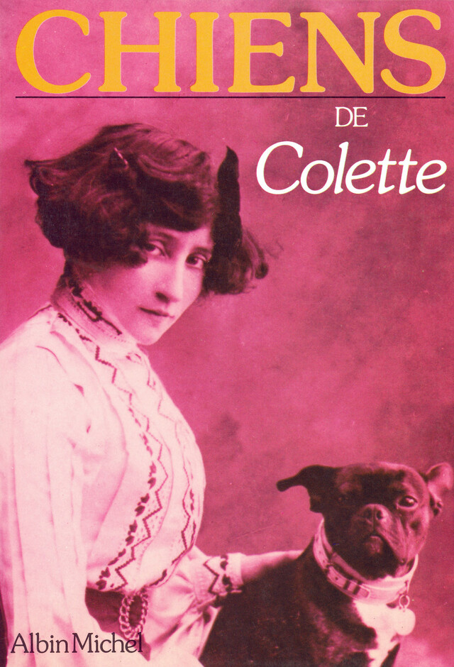 Chiens -  Colette - Albin Michel