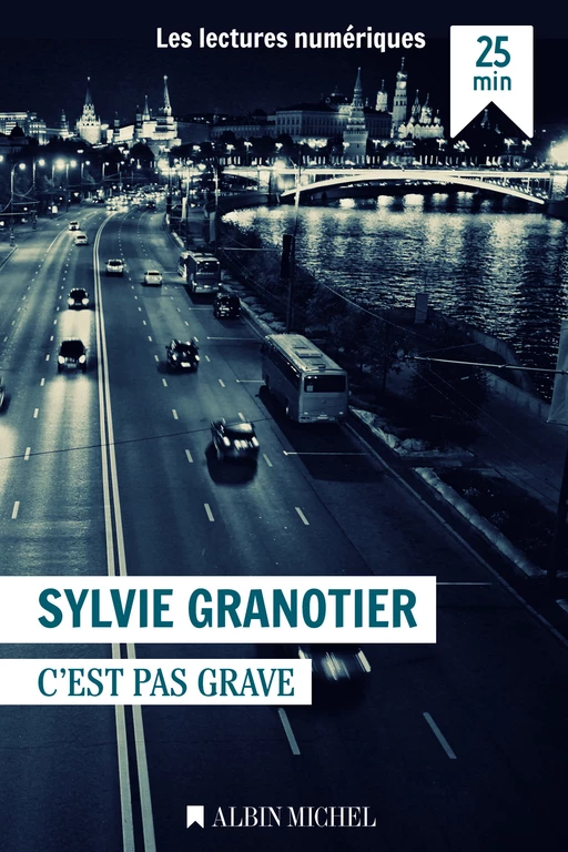 C'est pas grave - Sylvie Granotier - Albin Michel