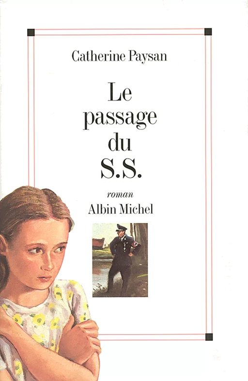 Le Passage du S.S. - Catherine Paysan - Albin Michel