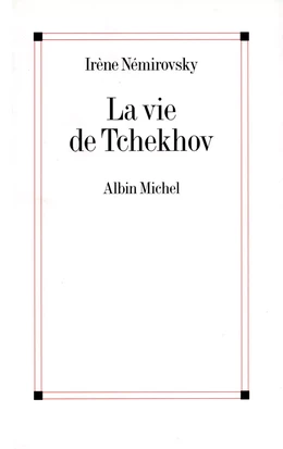 La vie de Tchekhov