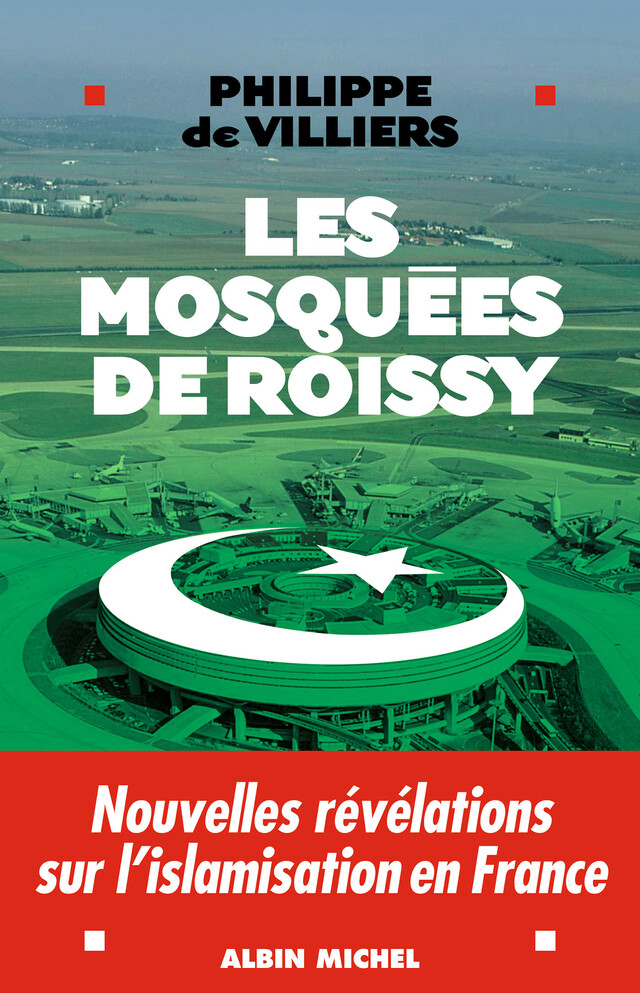 Les Mosquées de Roissy - Philippe de Villiers - Albin Michel