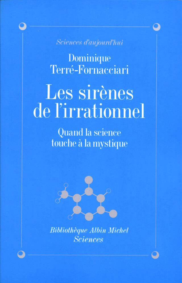 Les Sirènes de l'irrationnel - Dominique Terre-Fornacciari - Albin Michel