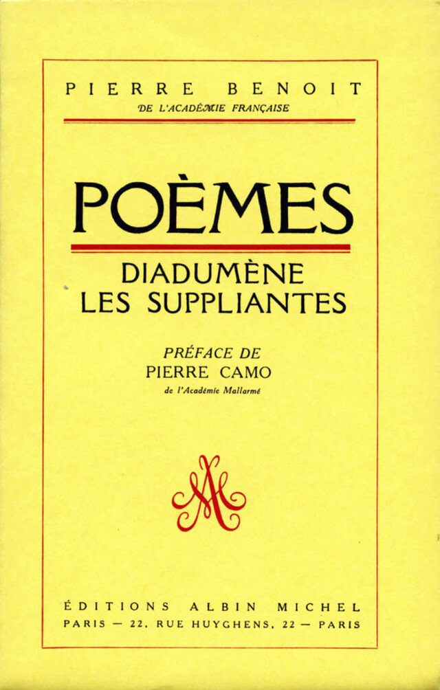 Poèmes : Diadumène, Les Suppliantes - Pierre Benoit - Albin Michel