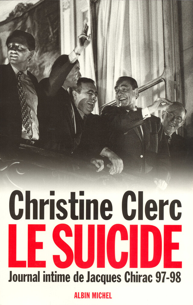 Journal intime de Jacques Chirac - tome 4 - Christine Clerc - Albin Michel