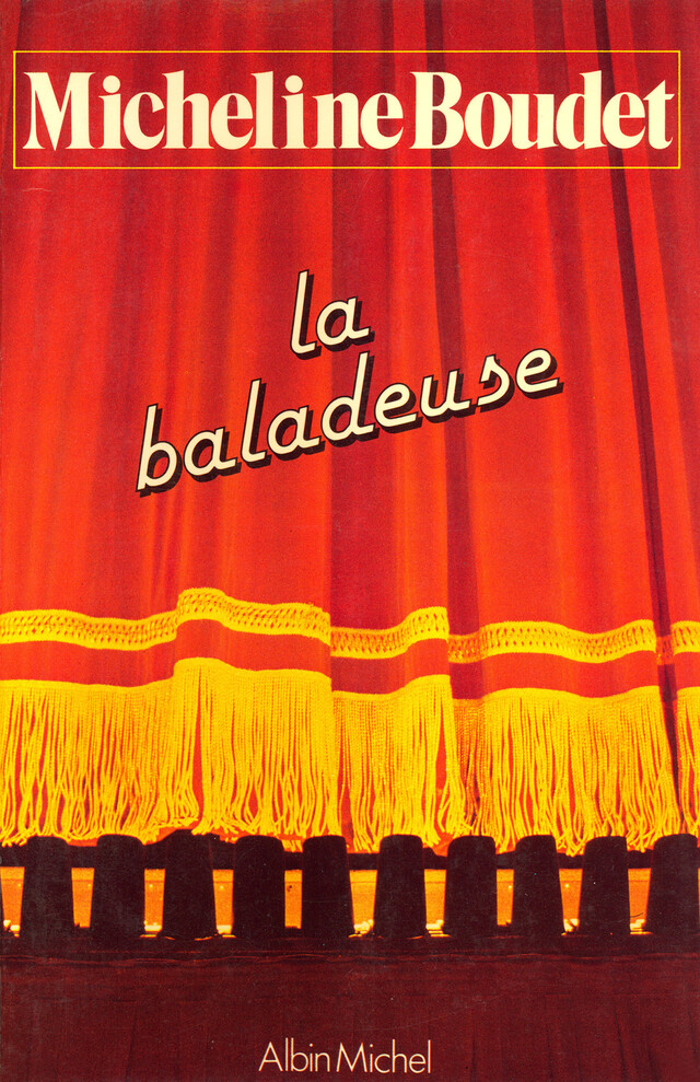 La Baladeuse - Micheline Boudet - Albin Michel