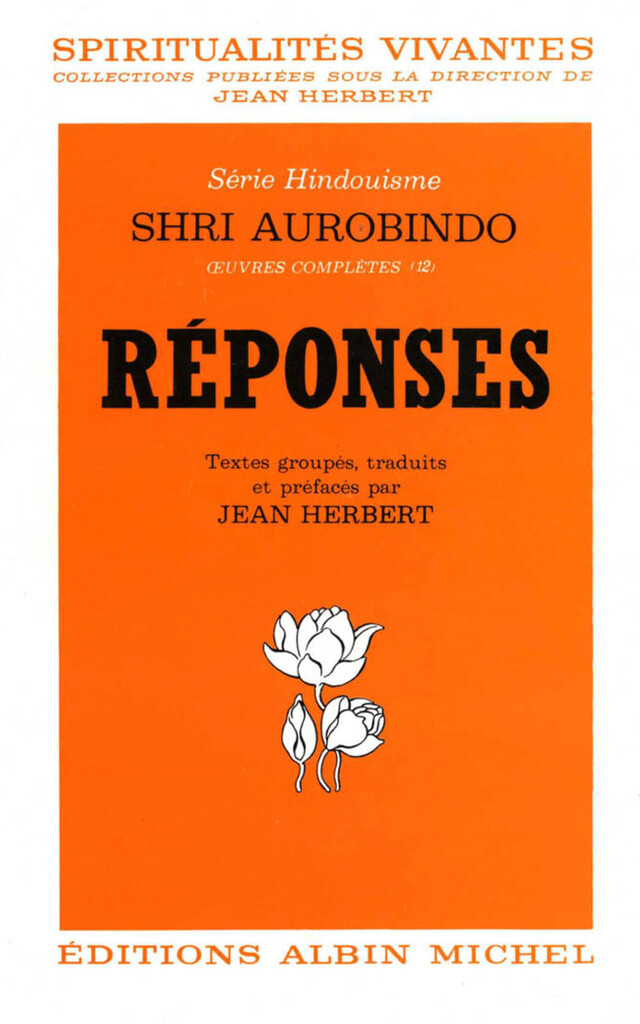 Réponses - Shri Aurobindo - Albin Michel