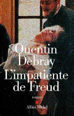 L'Impatiente de Freud