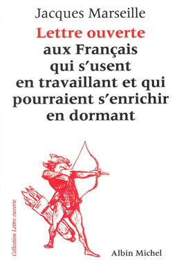 Lettre ouverte aux Français qui s'usent en travaillant et qui pourraient s'enrichir en dormant