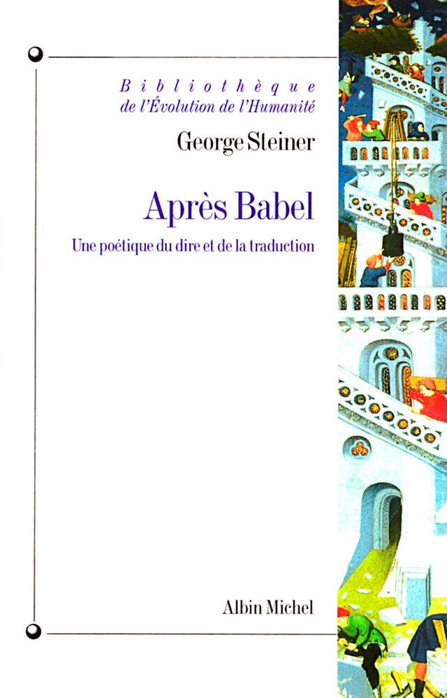 Après Babel - George Steiner - Albin Michel