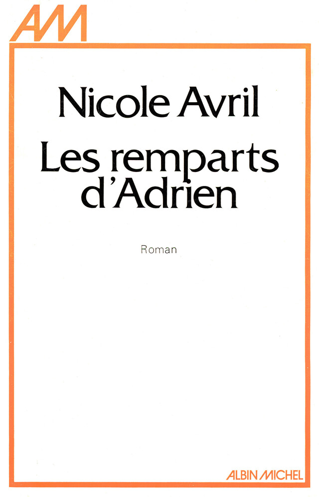 Les Remparts d'Adrien - Nicole Avril - Albin Michel