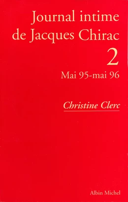 Journal intime de Jacques Chirac - tome 2