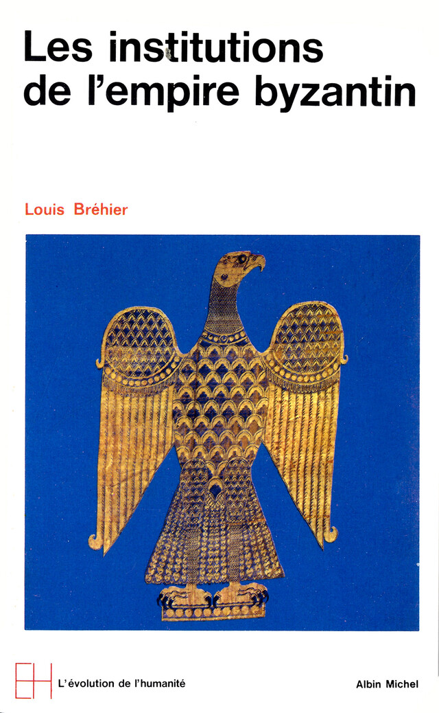 Le Monde byzantin - tome 2 - Louis Bréhier - Albin Michel