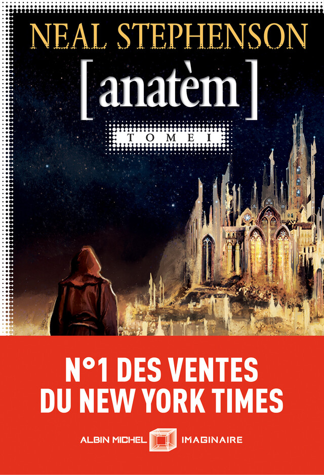 Anatèm T1 - Neal Stephenson - Albin Michel
