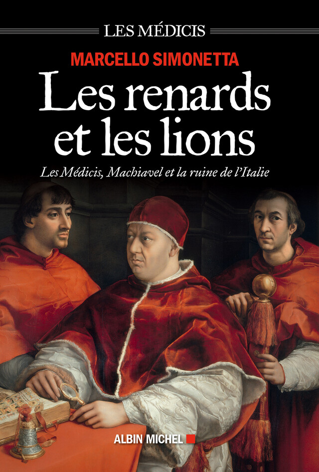 Les Renards et les lions - Marcello Simonetta - Albin Michel