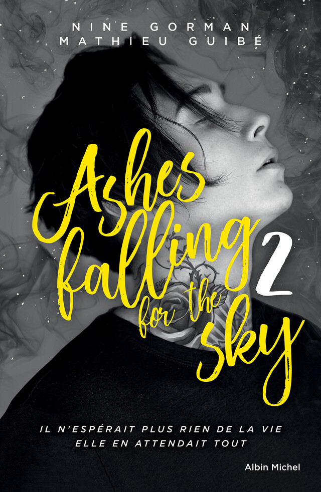 Ashes falling for the sky - tome 2 - Nine Gorman, Mathieu Guibé - Albin Michel
