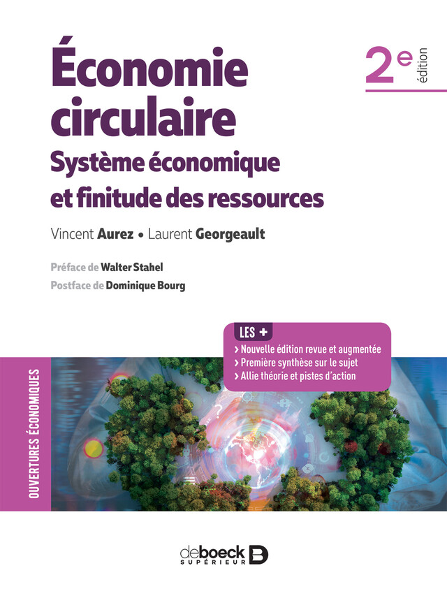 Économie circulaire : Système économique et finitude des ressources - Vincent Aurez, Laurent Georgeault, Walter Stahel, Dominique Bourg - De Boeck Supérieur