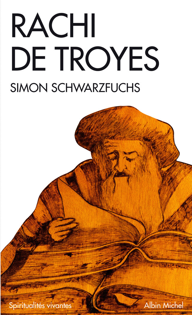 Rachi de Troyes - Simon Schwarzfuchs - Albin Michel