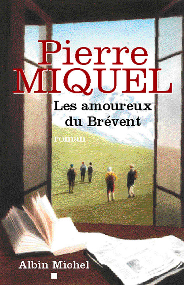 Les Amoureux du Brévent - Pierre Miquel - Albin Michel