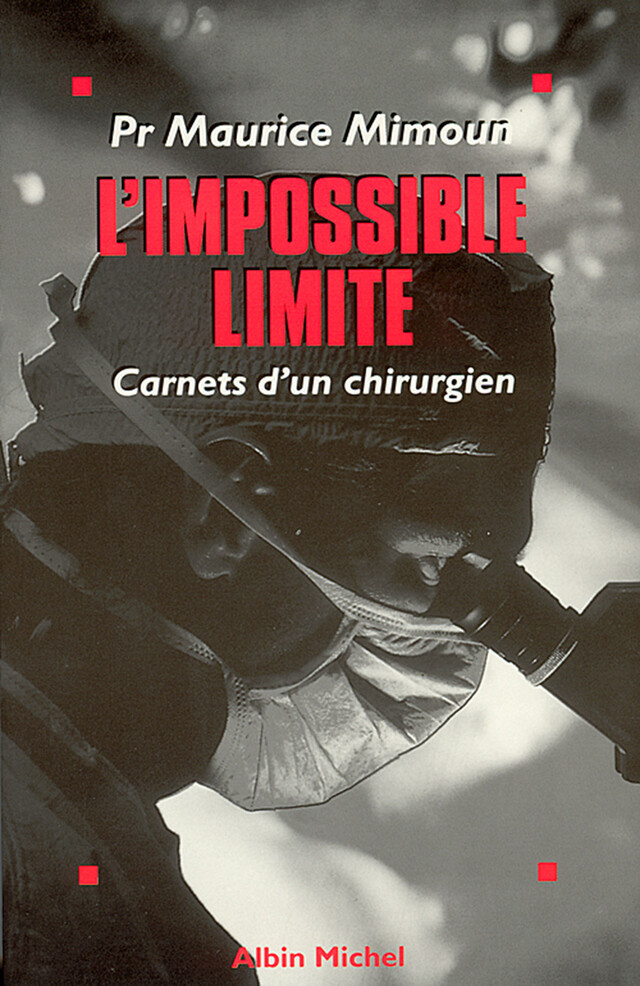 L'Impossible Limite - Maurice Pr Mimoun - Albin Michel