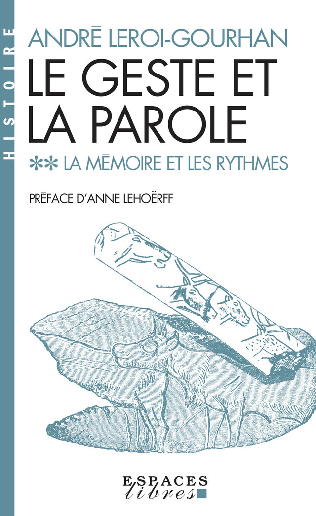 Le Geste et la Parole - tome 2 - André Leroi-Gourhan - Albin Michel
