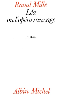 Léa ou l'Opéra sauvage