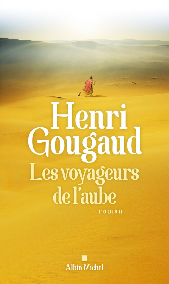 Les Voyageurs de l'aube - Henri Gougaud - Albin Michel