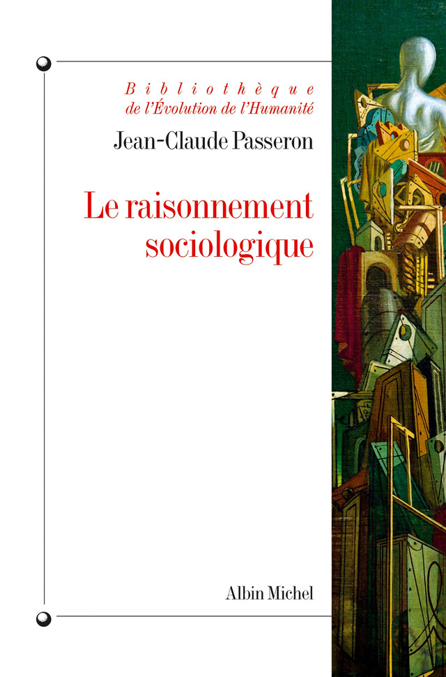 Le Raisonnement sociologique - Jean-Claude Passeron - Albin Michel