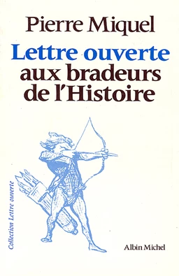 Lettre ouverte aux bradeurs de l'Histoire