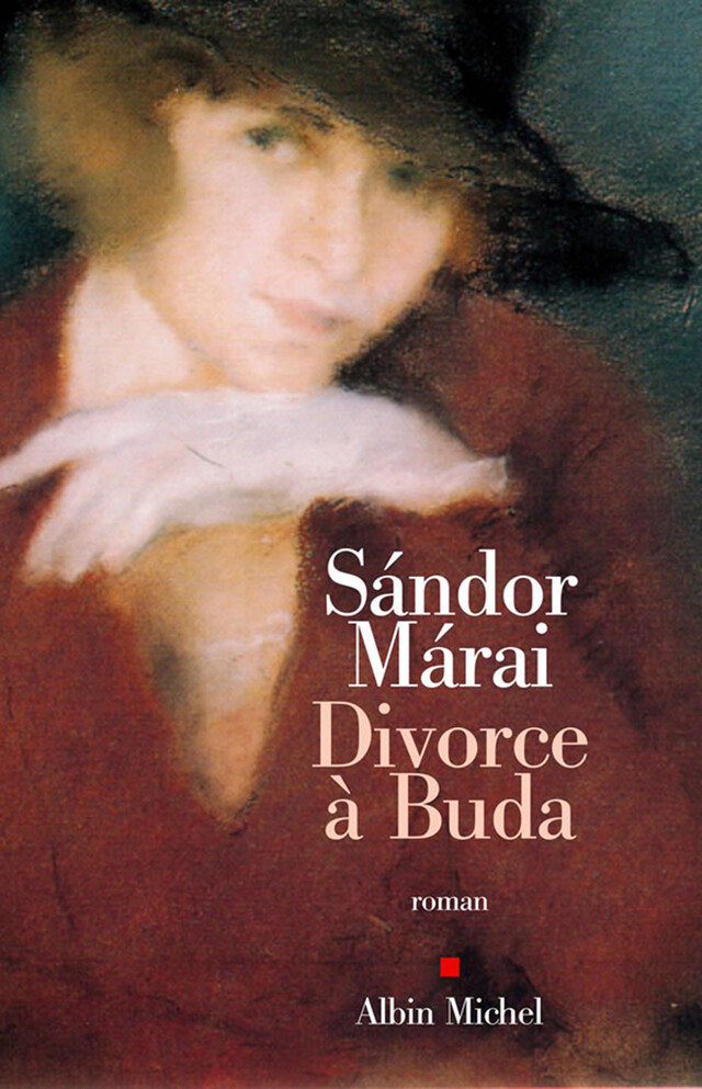 Divorce à Buda - Sándor Márai - Albin Michel