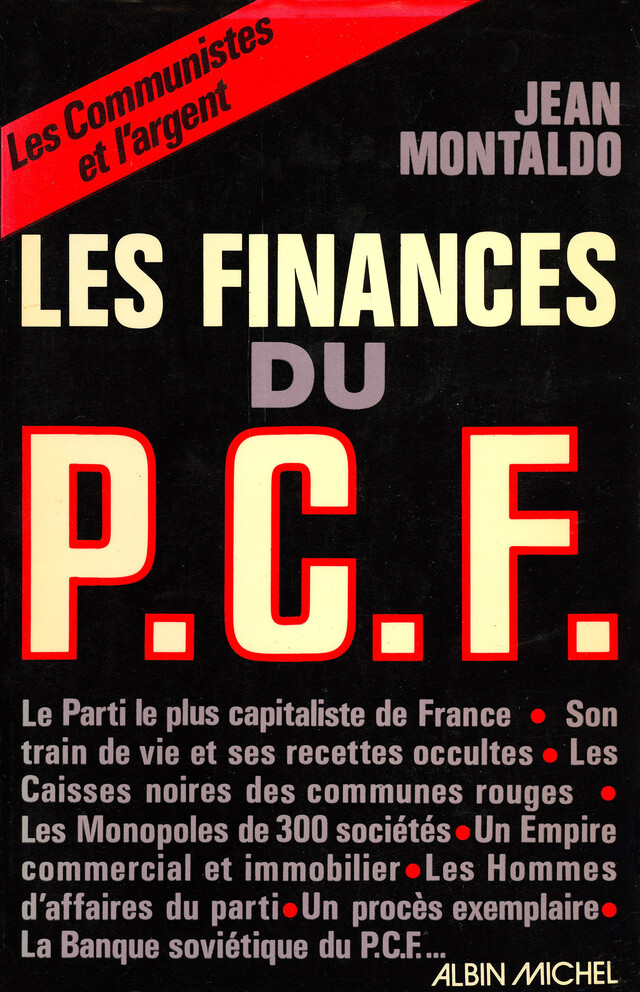 Les Finances du Parti Communiste Français - Jean Montaldo - Albin Michel