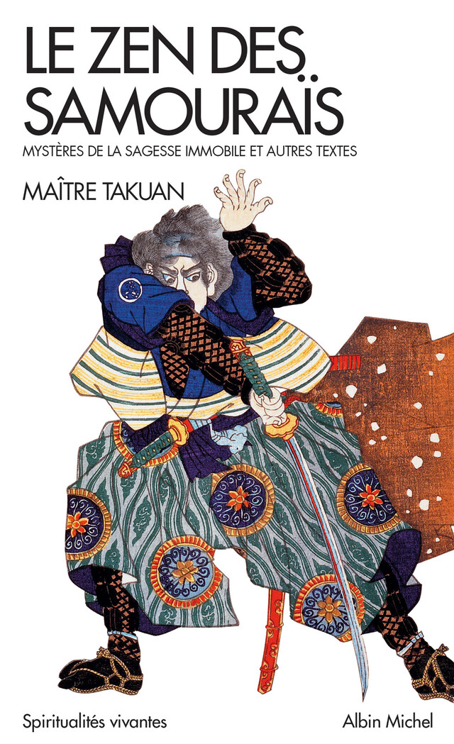 Le Zen des samouraïs - Maître Takuan - Albin Michel