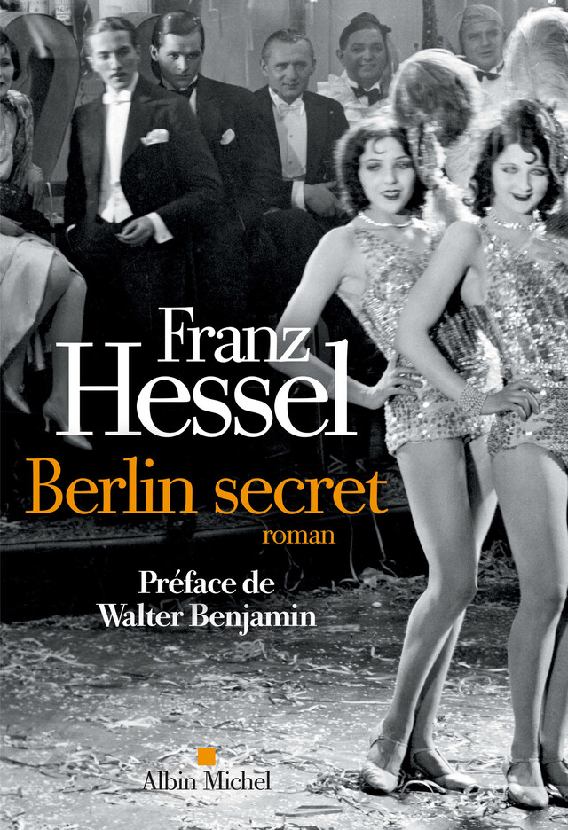 Berlin secret - Franz Hessel - Albin Michel