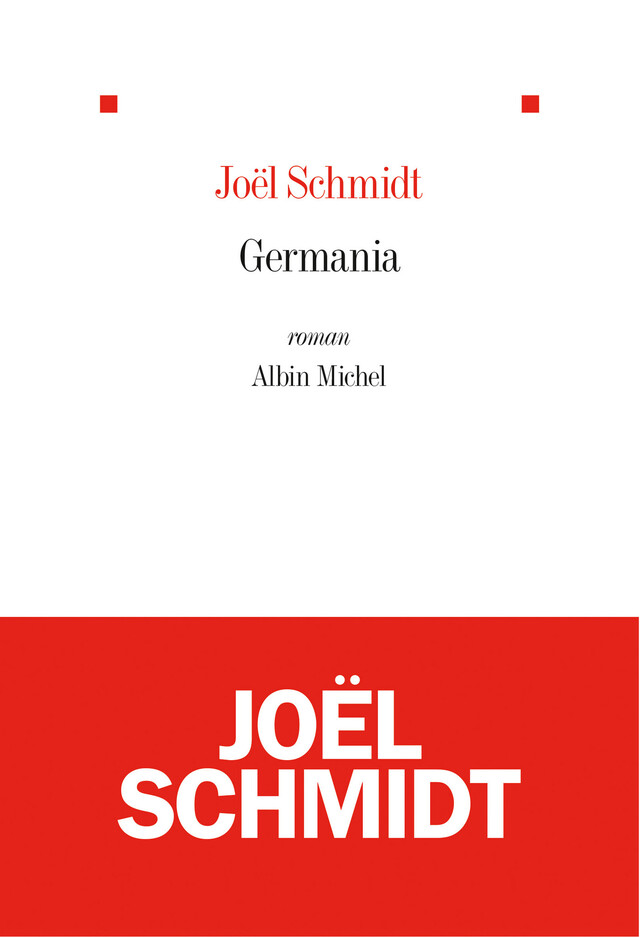 Germania - Joël Schmidt - Albin Michel