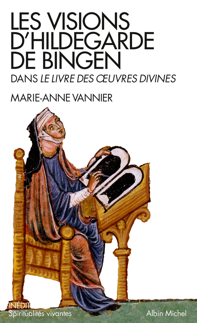 Les Visions d'Hildegarde de Bingen - Marie-Anne Vannier - Albin Michel