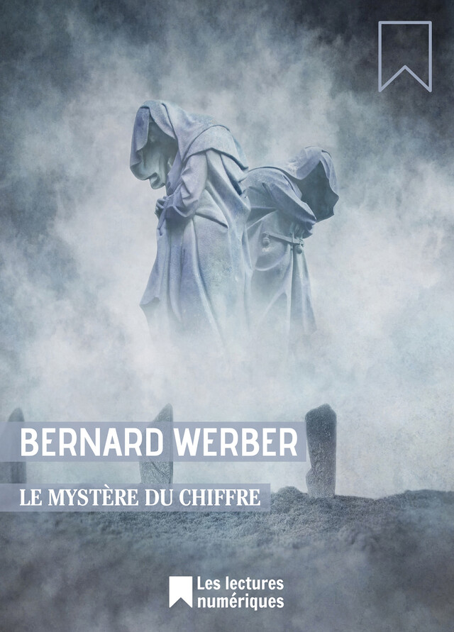Le Mystère du chiffre - Bernard Werber - Albin Michel