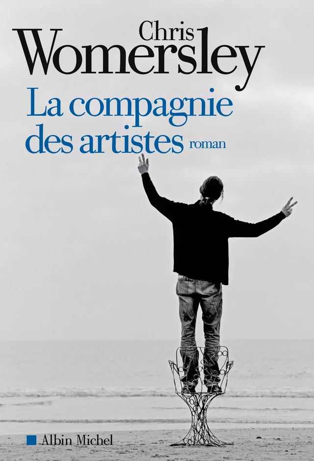 La Compagnie des artistes - Chris Womersley - Albin Michel