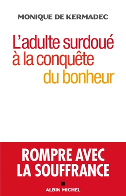 L'Adulte surdoué à la conquête du bonheur