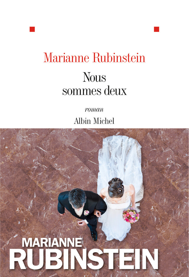 Nous sommes deux - Marianne Rubinstein - Albin Michel