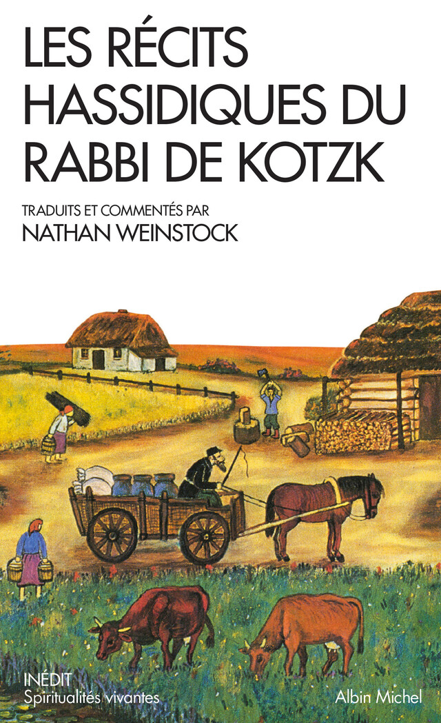 Les Récits hassidiques du Rabbi de Kotzk -  - Albin Michel