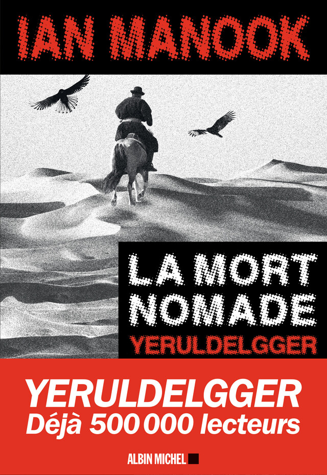 La Mort nomade - Ian Manook - Albin Michel